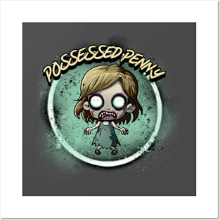 Possessed Penny Posters and Art